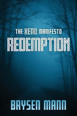 The Xeno Manifesto - Redemption