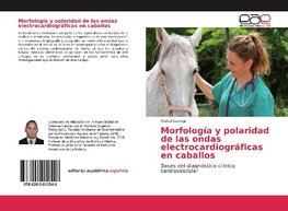 Morfología y polaridad de las ondas electrocardiográficas en caballos