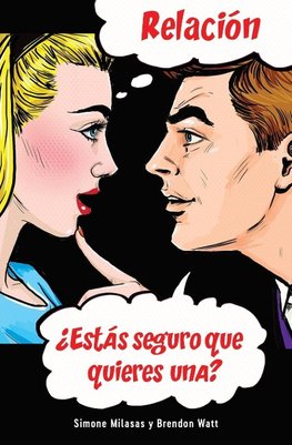 Relación ¿Estás seguro que quieres una? (Relationship - Spanish)