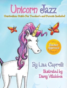 Unicorn Jazz with Activity and Curriculum Guide for Teachers and Parents