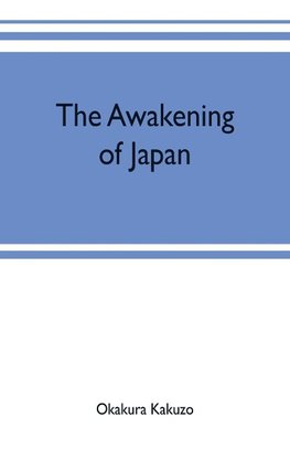 The awakening of Japan