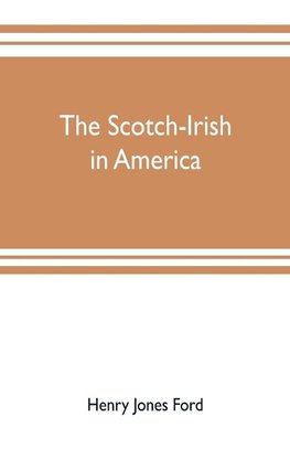 The Scotch-Irish in America