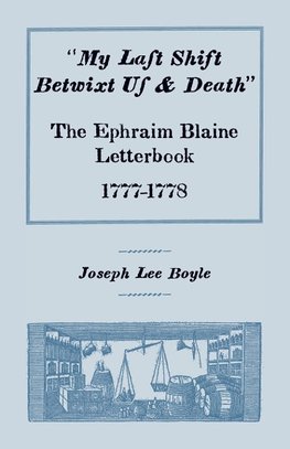 "My Last Shift Betwixt Us & Death"