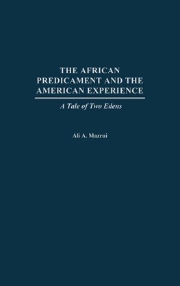 The African Predicament and the American Experience