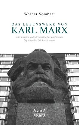 Das Lebenswerk von Karl Marx