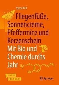 Fliegenfüße, Sonnencreme, Pfefferminz und Kerzenschein | Mit Bio und Chemie durchs Jahr