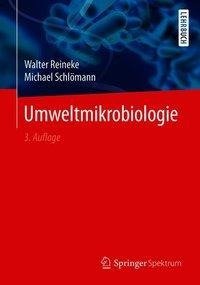 Reineke, W: Umweltmikrobiologie