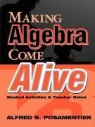 Posamentier, A: Making Algebra Come Alive