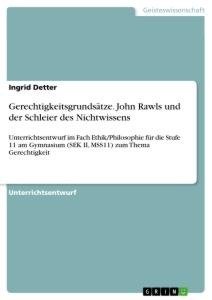 Gerechtigkeitsgrundsätze. John Rawls und der Schleier des Nichtwissens