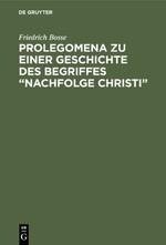 Prolegomena zu einer Geschichte des Begriffes "Nachfolge Christi"