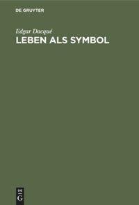 Leben als Symbol