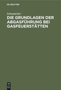 Die Grundlagen der Abgasführung bei Gasfeuerstätten