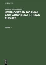 Hormones in normal and abnormal human tissues. Volume 2