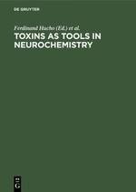 Toxins as Tools in Neurochemistry