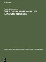 Über die Pharmaka in der Ilias und Odyssee