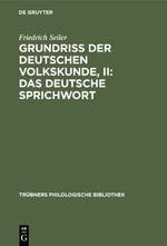 Grundriss der deutschen Volkskunde, II: Das deutsche Sprichwort