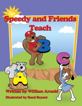 Speedy And Friends Teach A B C