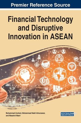 Financial Technology and Disruptive Innovation in ASEAN