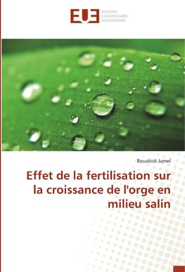 Effet de la fertilisation sur la croissance de l'orge en milieu salin