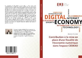 Contribution à la mise en place d'une fiscalité de l'économie numérique dans l'espace CEDEAO