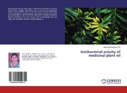 Antibacterial activity of medicinal plant oil