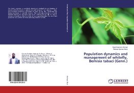 Population dynamics and management of whitefly, Bemisia tabaci (Genn.)