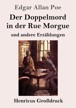 Der Doppelmord in der Rue Morgue (Großdruck)