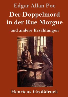 Der Doppelmord in der Rue Morgue (Großdruck)