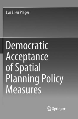 Democratic Acceptance of Spatial Planning Policy Measures