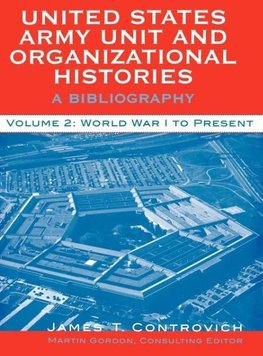 United States Army Unit and Organizational Histories