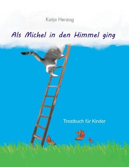 Als Michel in den Himmel ging