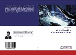 Opto-Metallics Current Innovations