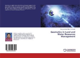 Geomatics in Land and Water Resources Management