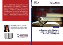 A Comparative Study of Apology Speech Act in Turkish and English