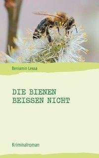 Die Bienen beißen nicht