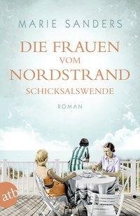 Die Frauen vom Nordstrand. Schicksalswende