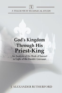 God's Kingdom through His Priest-King