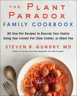 The Plant Paradox Family Cookbook