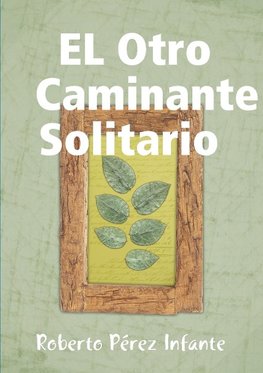 EL Otro Caminante Solitario