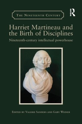 Harriet Martineau and the Birth of Disciplines