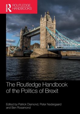 The Routledge Handbook of the Politics of Brexit