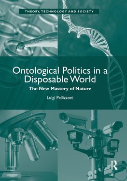 Ontological Politics in a Disposable World