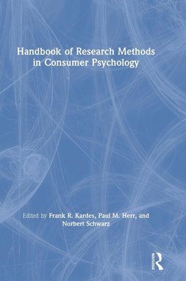 Handbook of Research Methods in Consumer Psychology