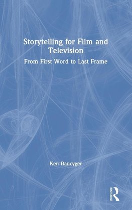 Storytelling for Film and Television