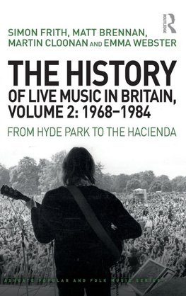 The History of Live Music in Britain, Volume II, 1968-1984