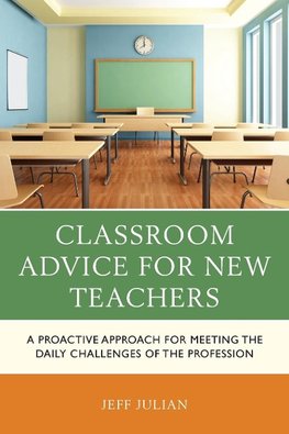 Classroom Advice for New Teachers