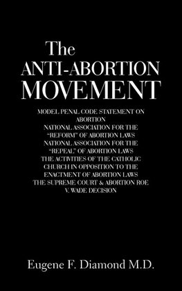 The Anti-Abortion Movement