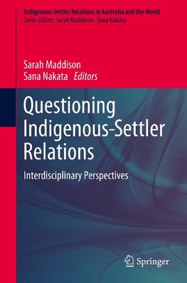 Questioning Indigenous-Settler Relations