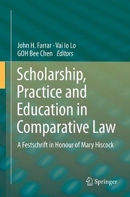 Scholarship, Practice and Education in Comparative Law