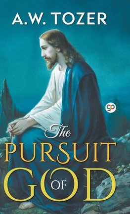 The Pursuit of God